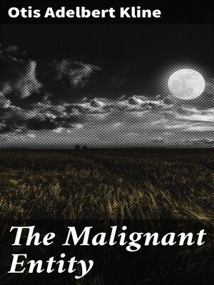 cover image of The Malignant Entity